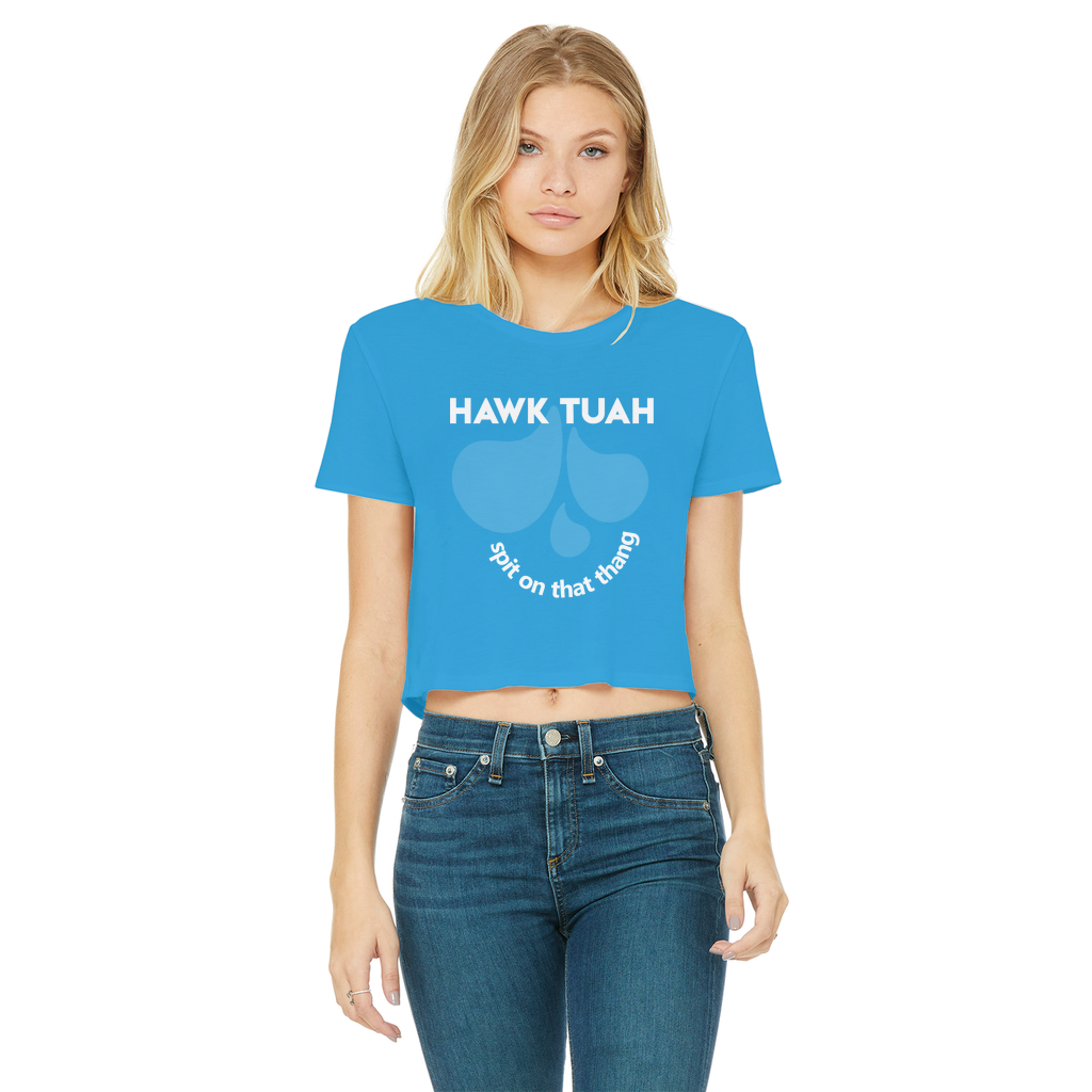 HAWK TUAH Spit on that thang Classic Women's Cropped Raw Edge T-Shirt