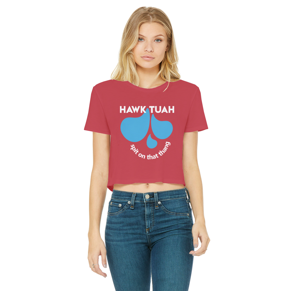 HAWK TUAH Spit on that thang Classic Women's Cropped Raw Edge T-Shirt